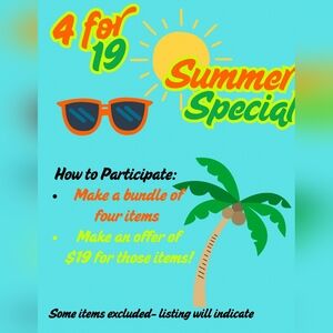 Beginning June 19th Summer Items 4/$ 19  Tops/Shorts/Tanks/Tees/Skirts
